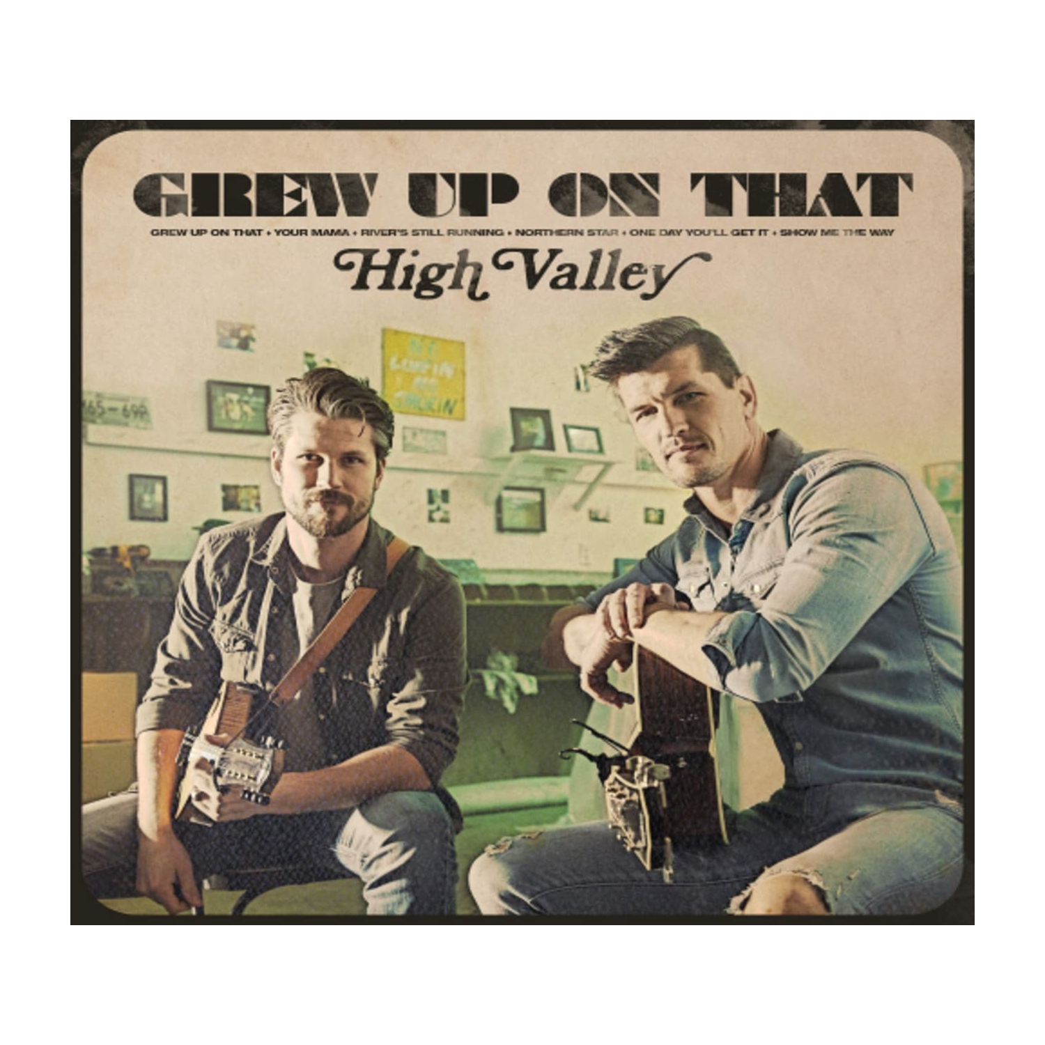 High Valley - Grew Up On That [Import] - - [CD]