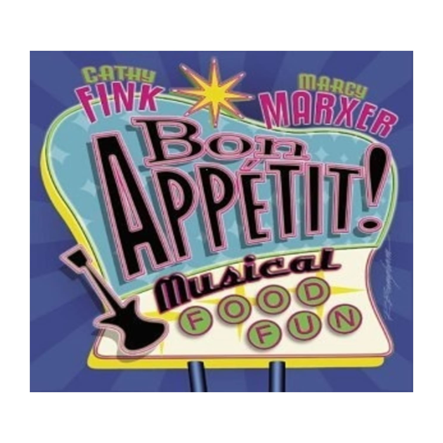 Cathy Fink & Marcy Marxer - BON APPETIT! MUSICAL FOOD - [CD]