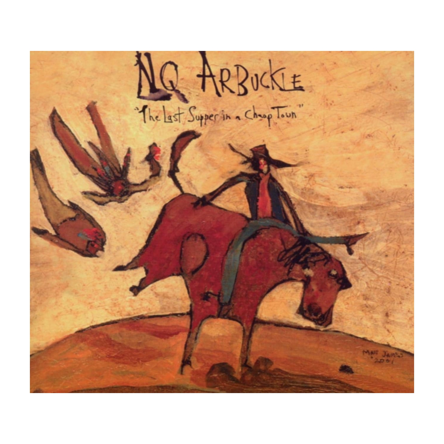 NQ Arbuckle - Last Supper in a Cheap Town - [CD]