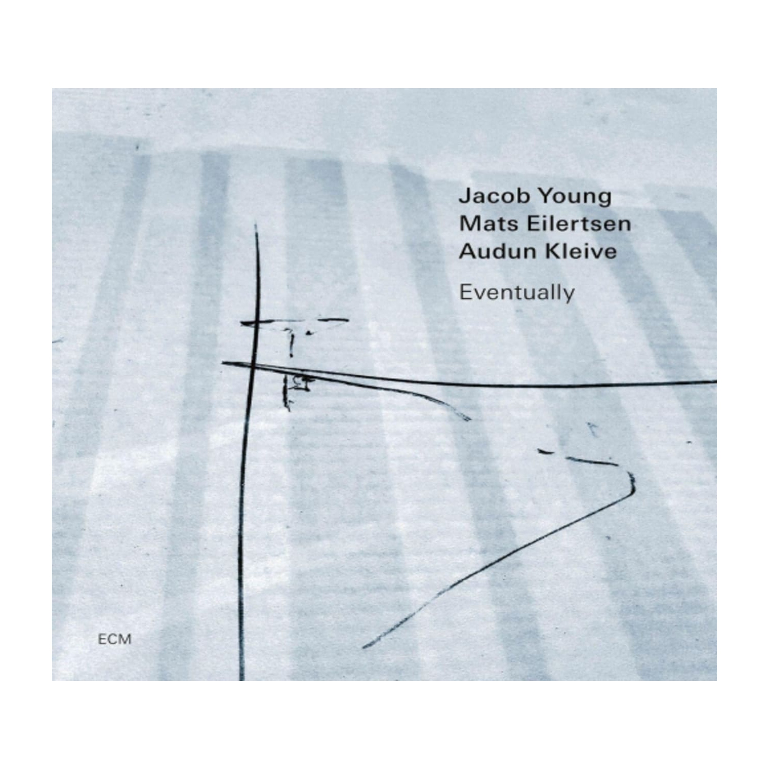 JACOB YOUNG / MATS EILERTSEN / AUDUN KLEIVE - Eventually - [CD]