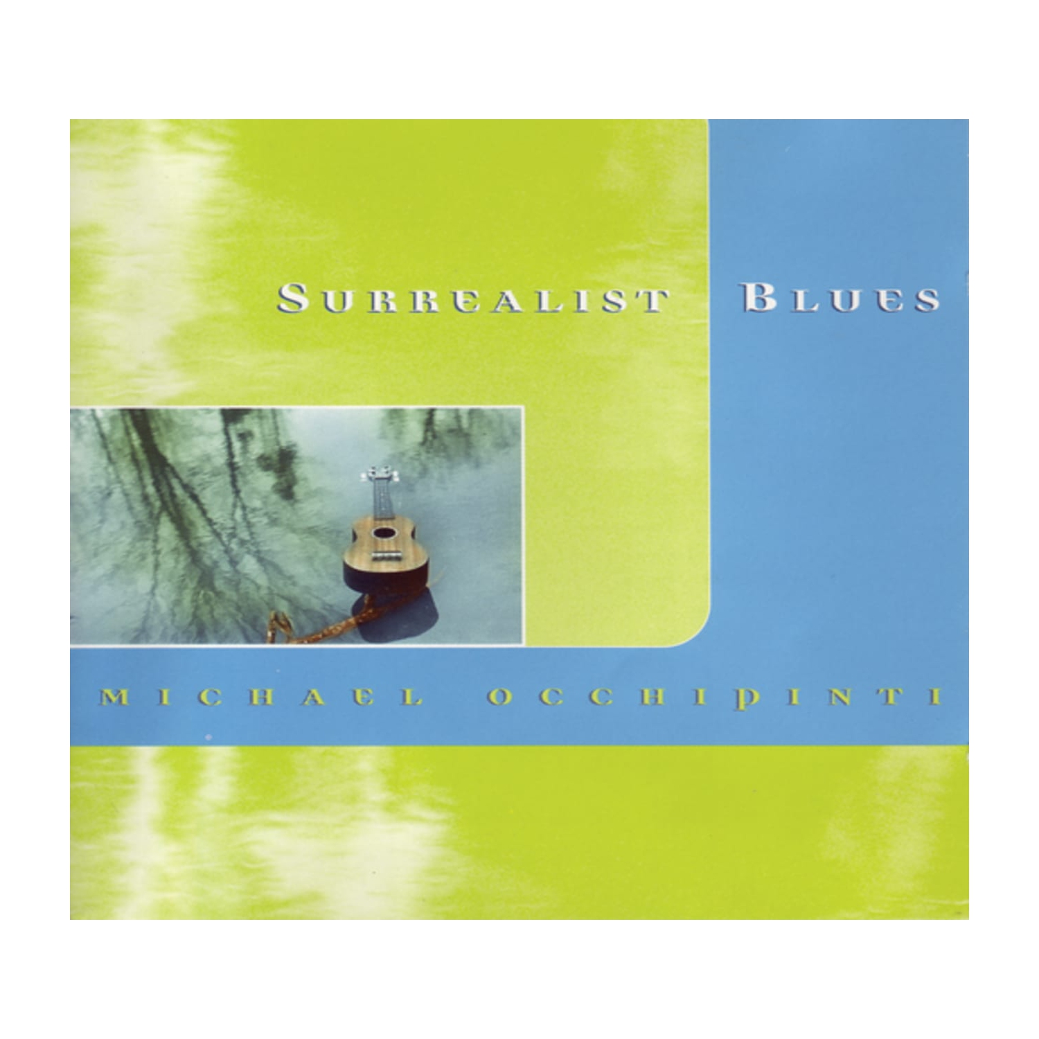 Michael Occhipinti - Surrealist Blues - [CD]