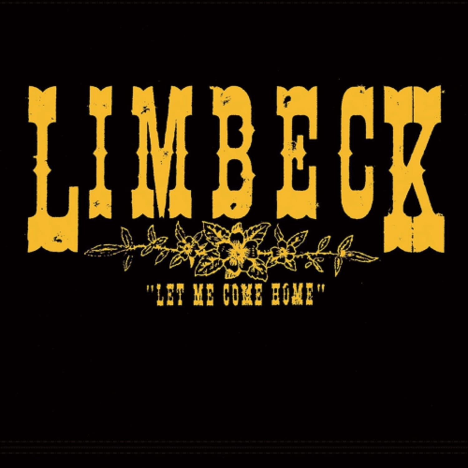 Limbeck - LET ME COME HOME - [Vinyl]