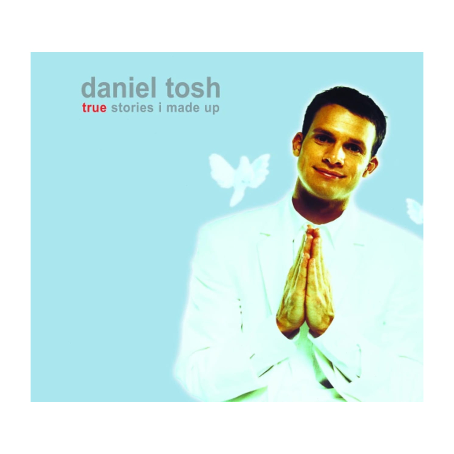 Daniel Tosh - True Stories I Made for - - [CD]