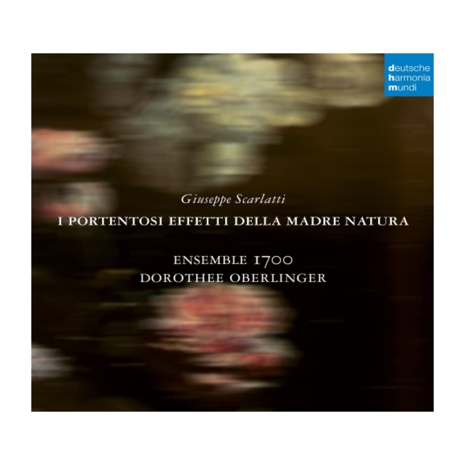SCARLATTI / DOROTHEE OBERLINGER - Giuseppe Scarlatti: I Portentosi Effetti Della Madre Natura - [CD]