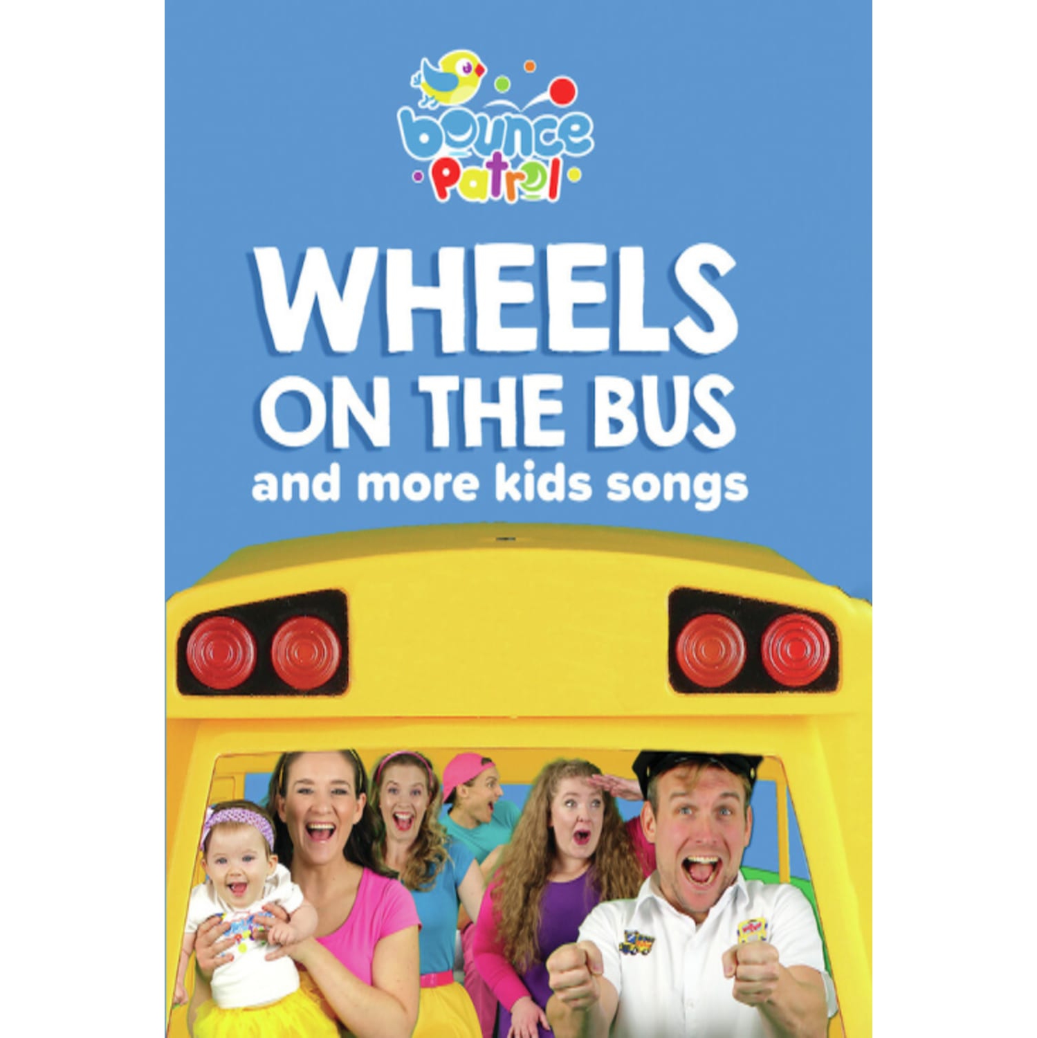 Wheels On The Bus And More Kids Songs - Bounce Patrol - [DVD]