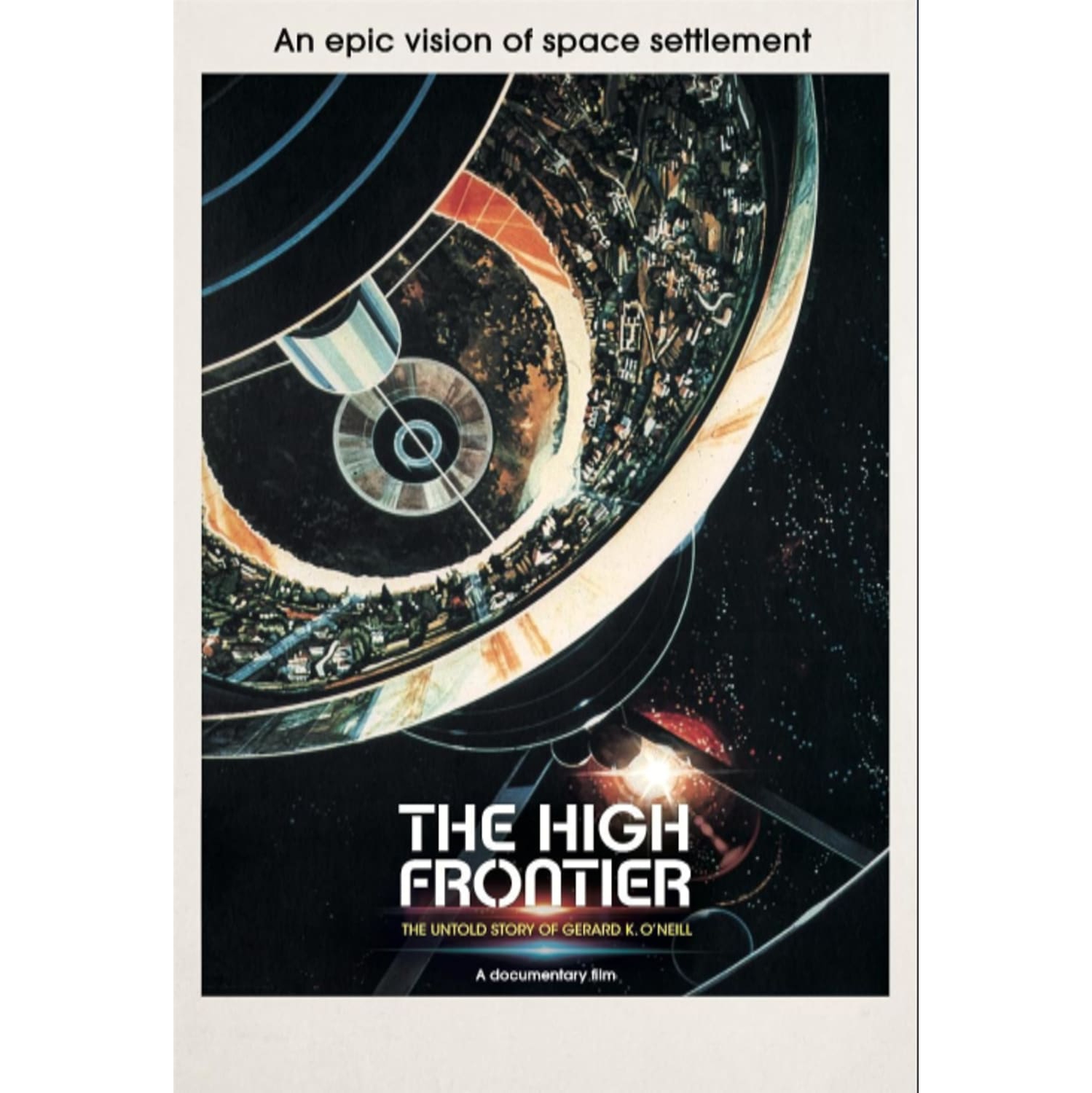 The High Frontier: The Untold Story Of Gerard K. O'Neill - [DVD]