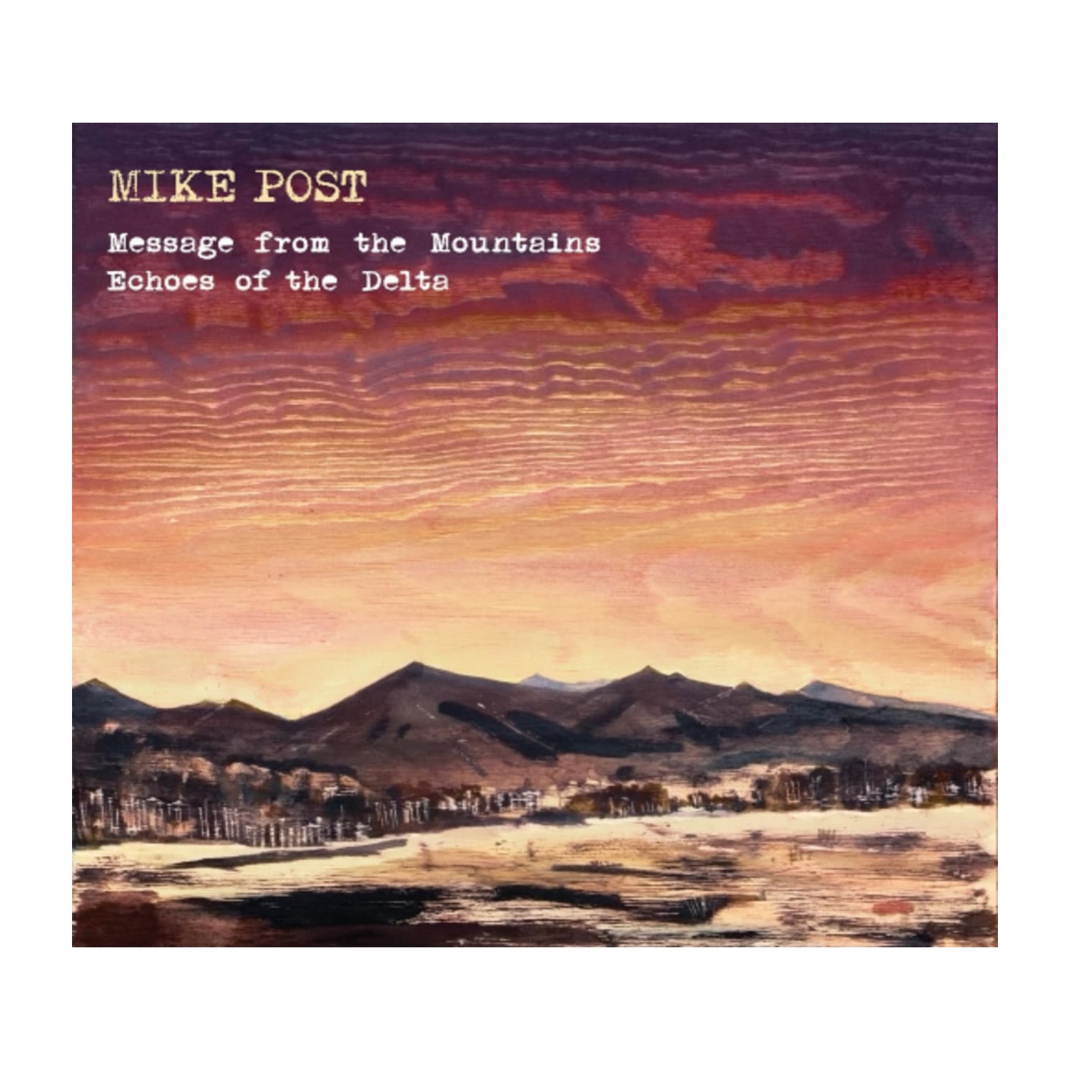 Mike Post - Message From The Mountains & Echoes Of The Delta - [CD]