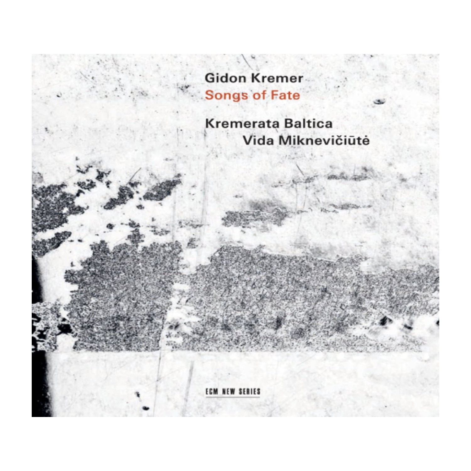 GIDON KREMER / KREMERATA BALTICA / MIKNEVICIUTE - Songs of Fate - [CD]