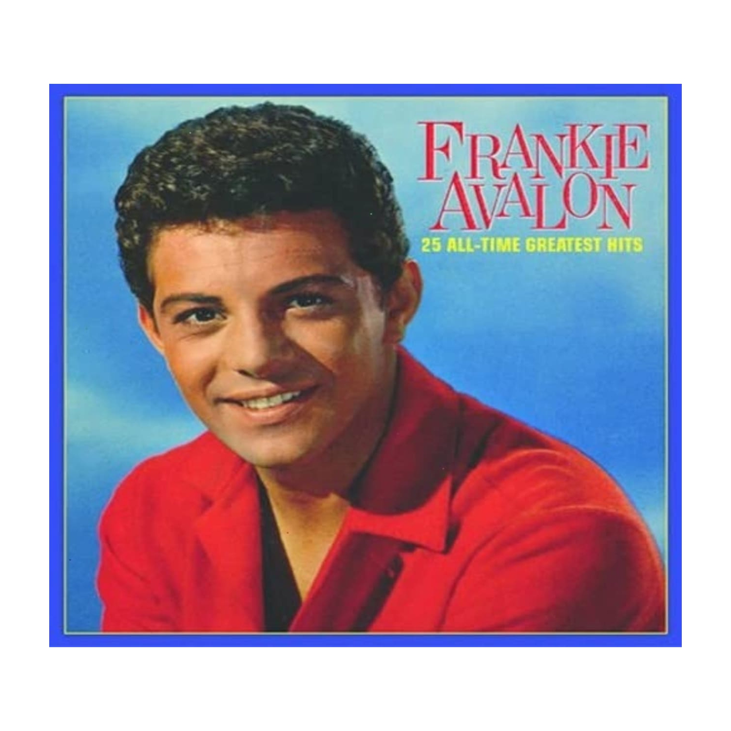 Frankie Avalon - 25 All Time Greatest Hits - [CD]