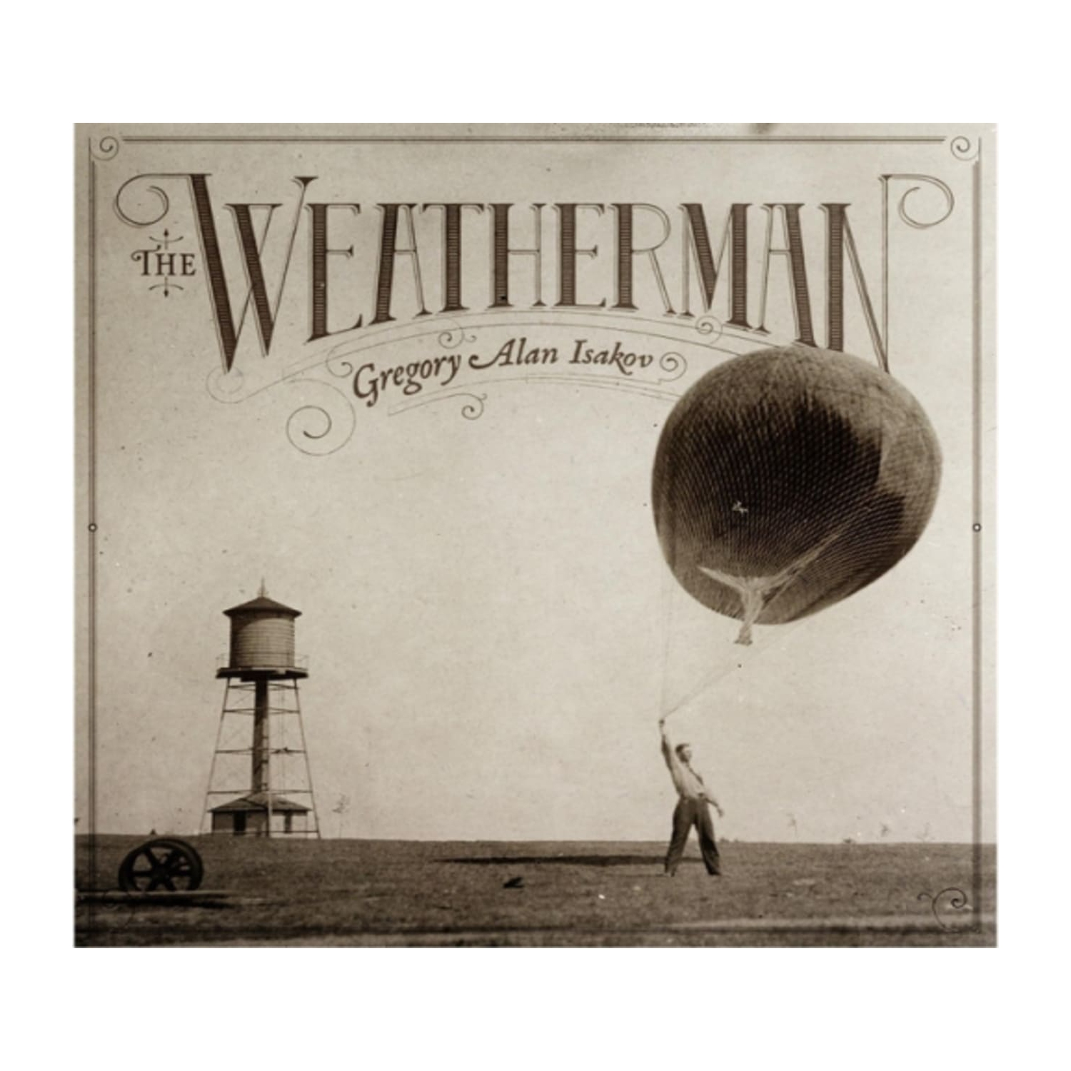Gregory Alan Isakov - The Weatherman - - [CD]