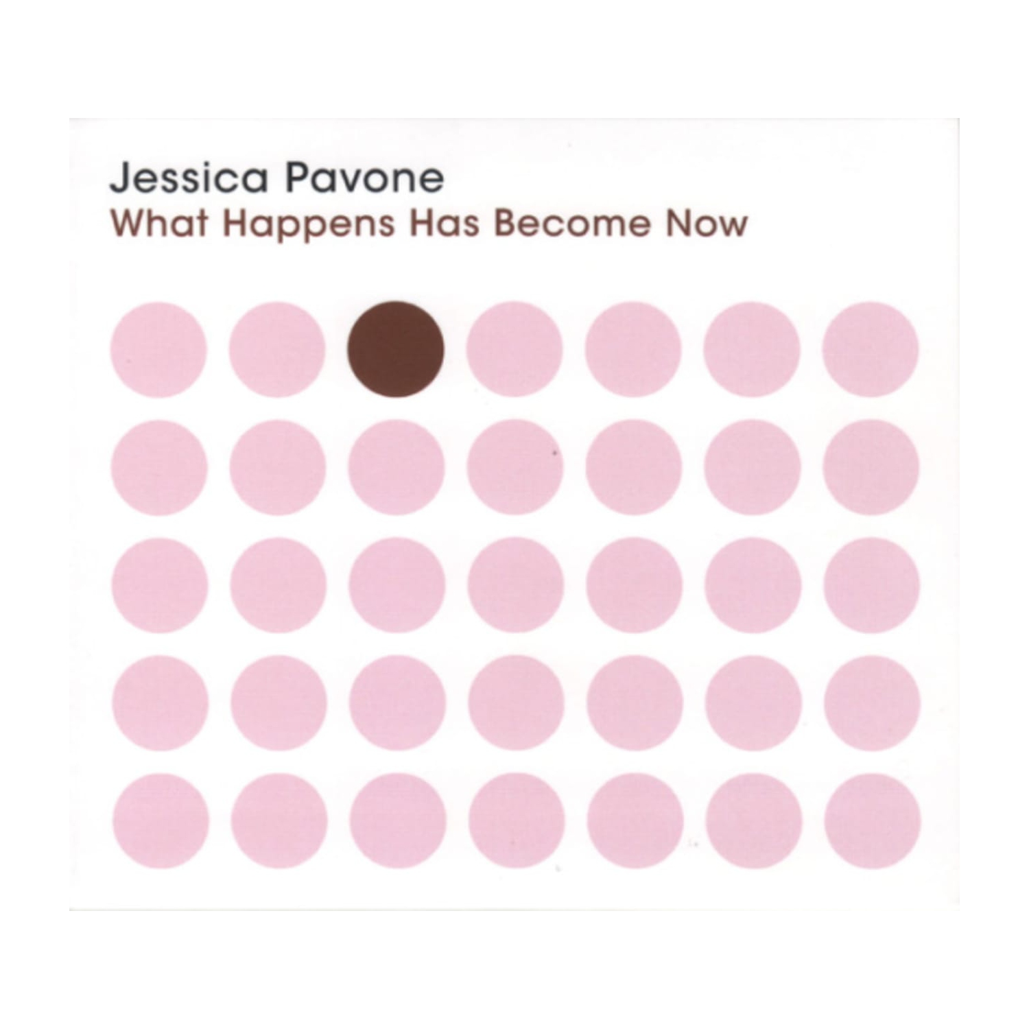 Jessica Pavone - What Happens Has Become Now - [CD]