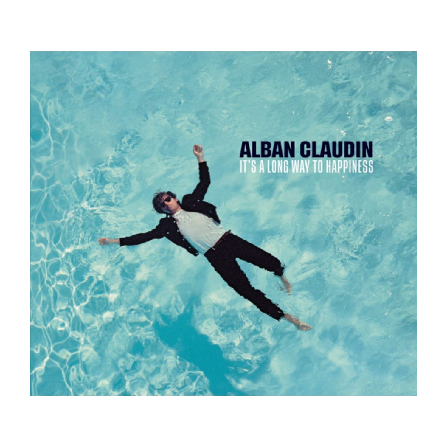 Alban Claudin - It's A Long Way To Happiness [Import] - - [CD]