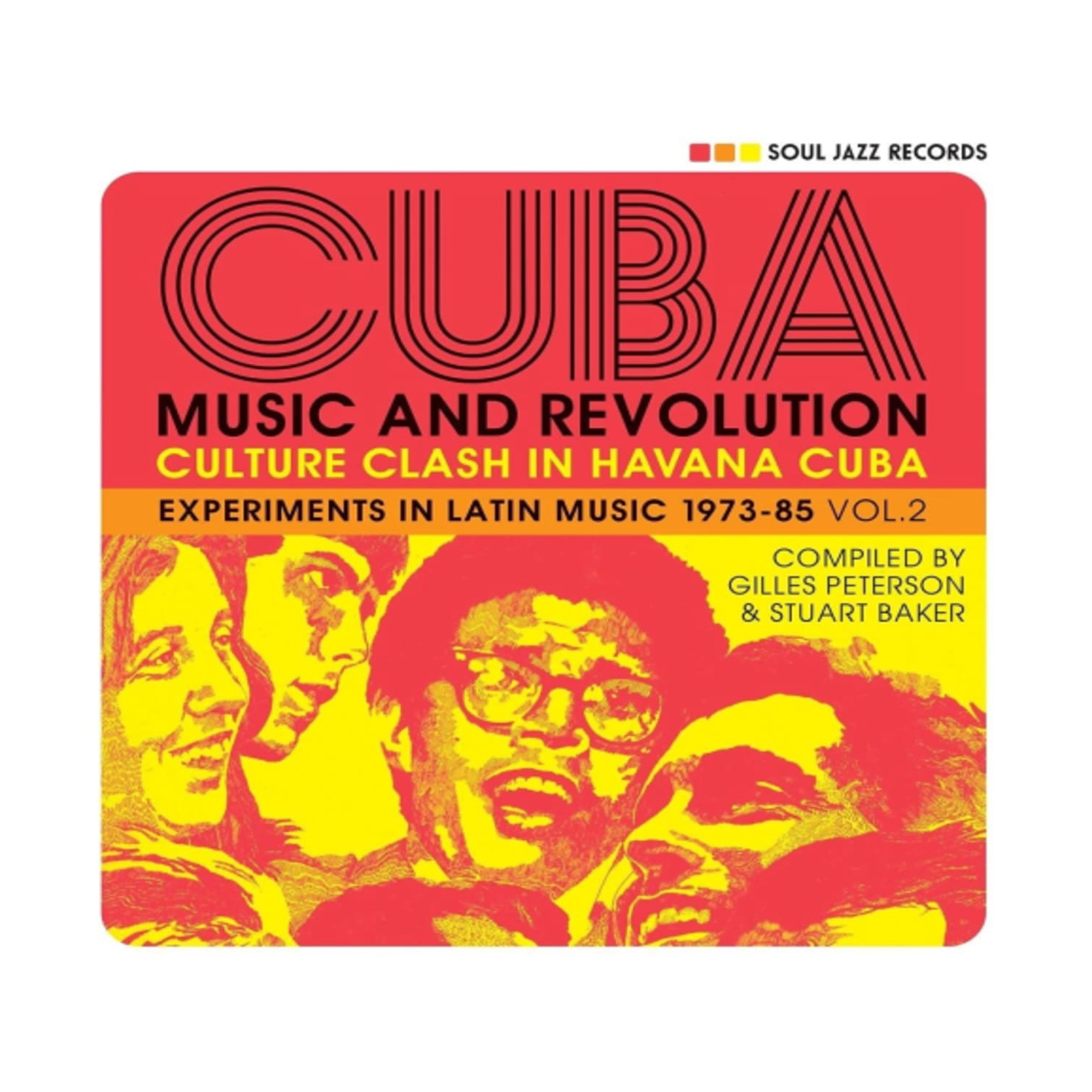 Soul Jazz Records Presents - Cuba: Music And Revolution: Culture Clash in Havana: Experiments in Music 1975-85 Vol. 2 - - [CD]