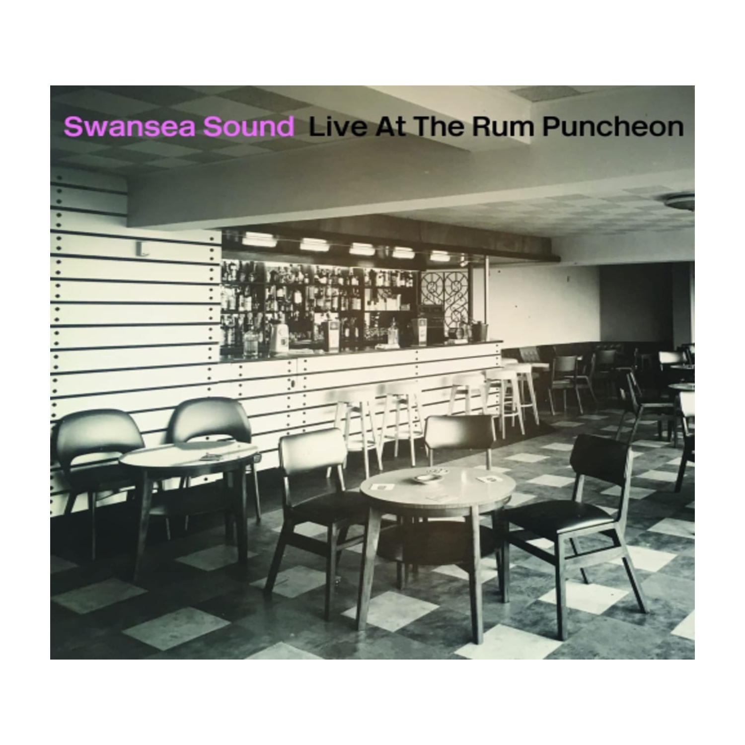 Swansea Sound - Live At The Rum Puncheon - [CD]