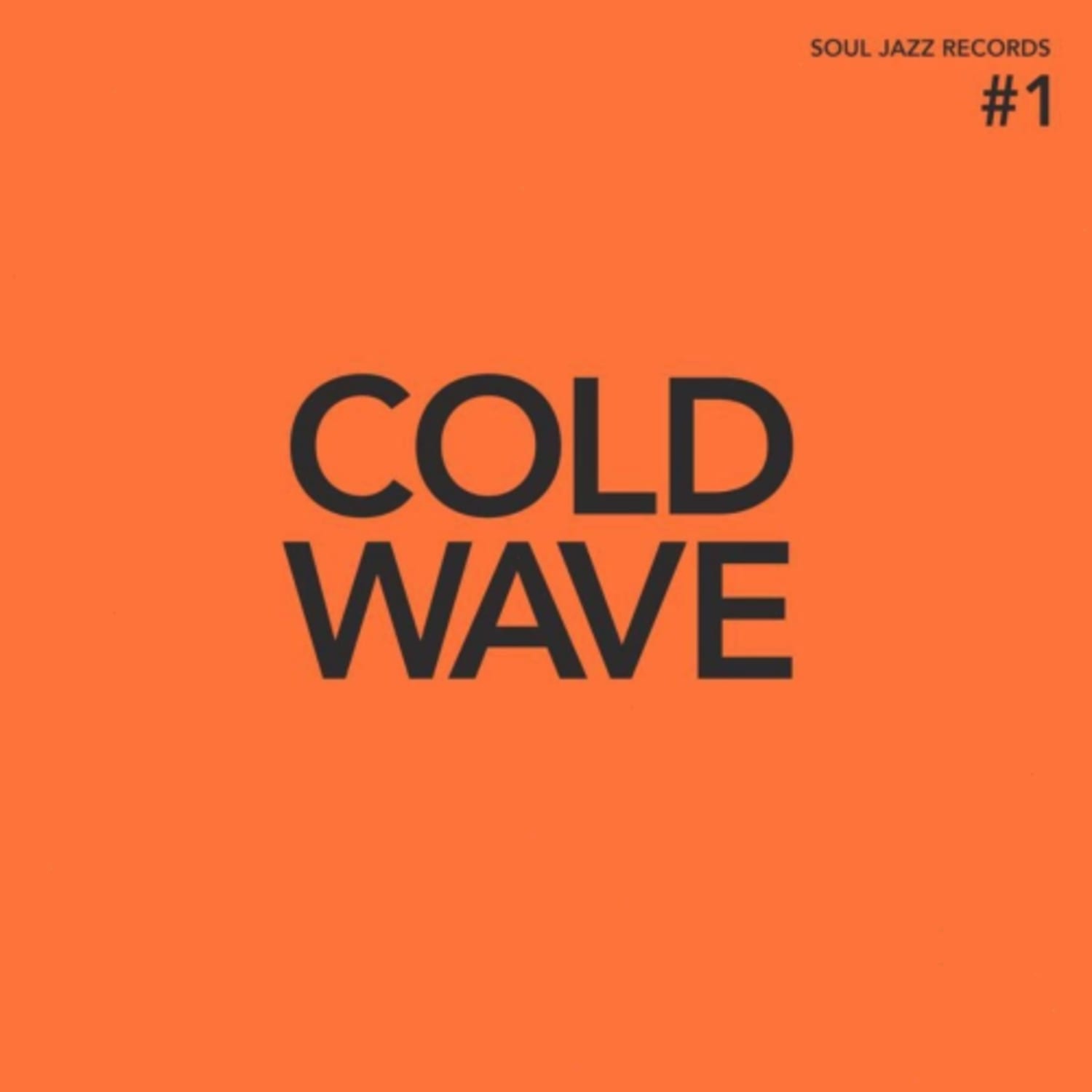 Soul Jazz Records Presents - Cold Wave #1 - - [Vinyl]