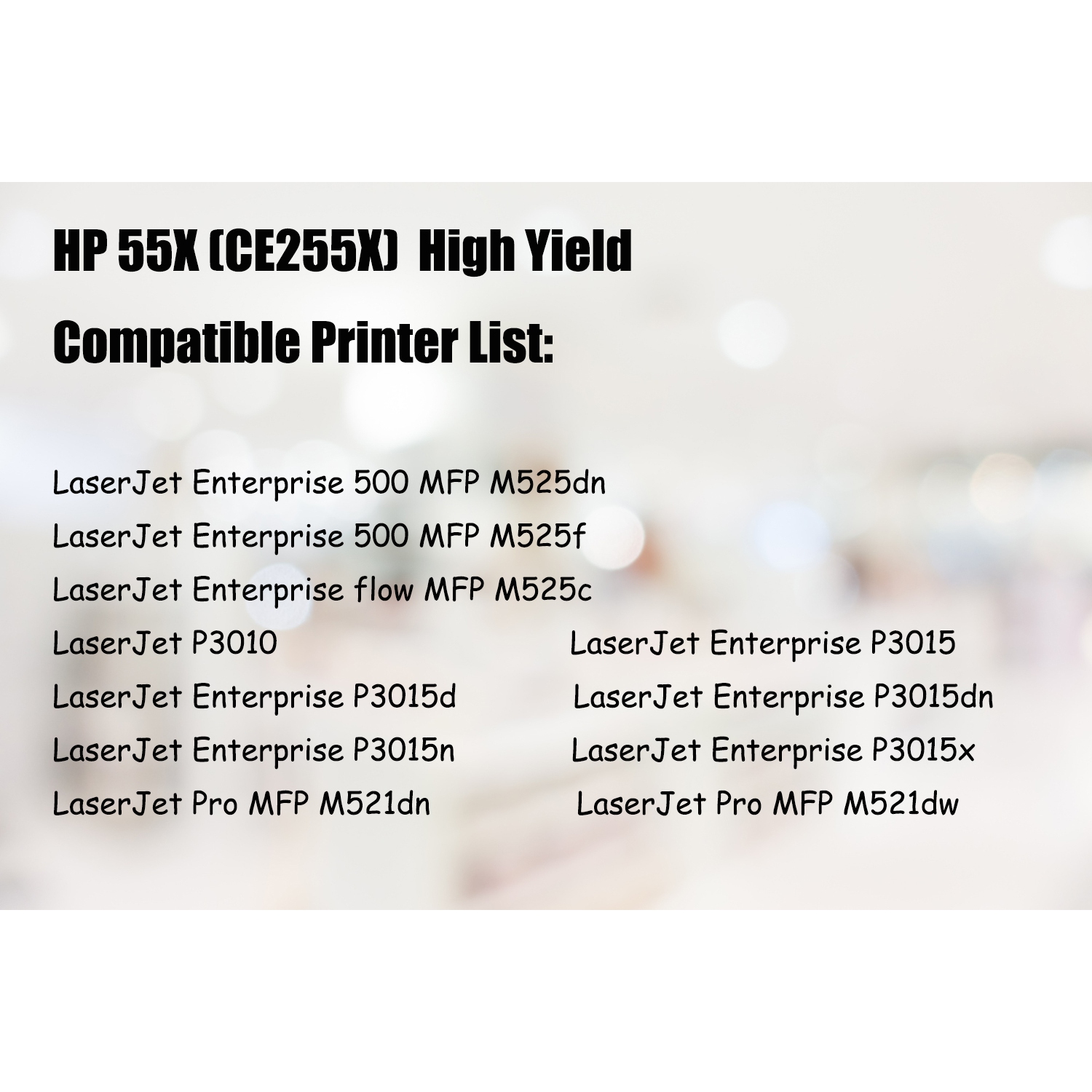 Ultra Toner® Compatible HP 55X CE255X Black High Yield Toner Cartridge of 55A CE255A Enterprise 500 MFP M521dn M521dw M525f M525dn M525c Laserjet