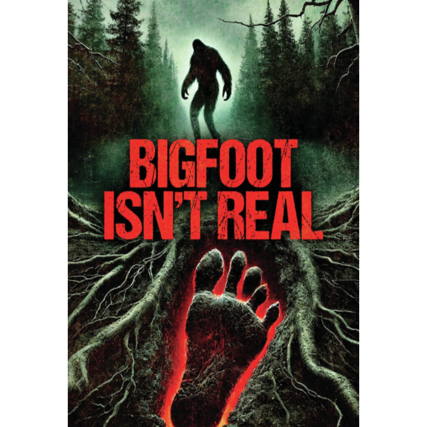Bigfoot Isn't Real - [DVD]