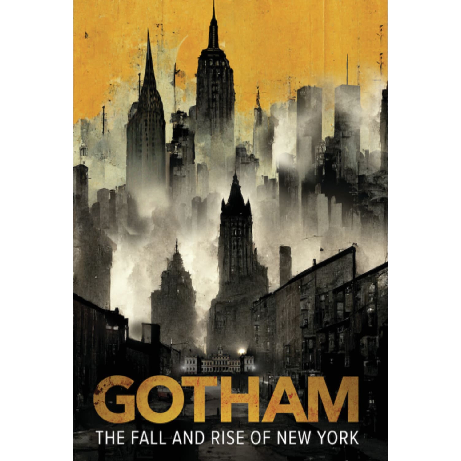 Gotham: The Fall And Rise Of New York - [DVD]