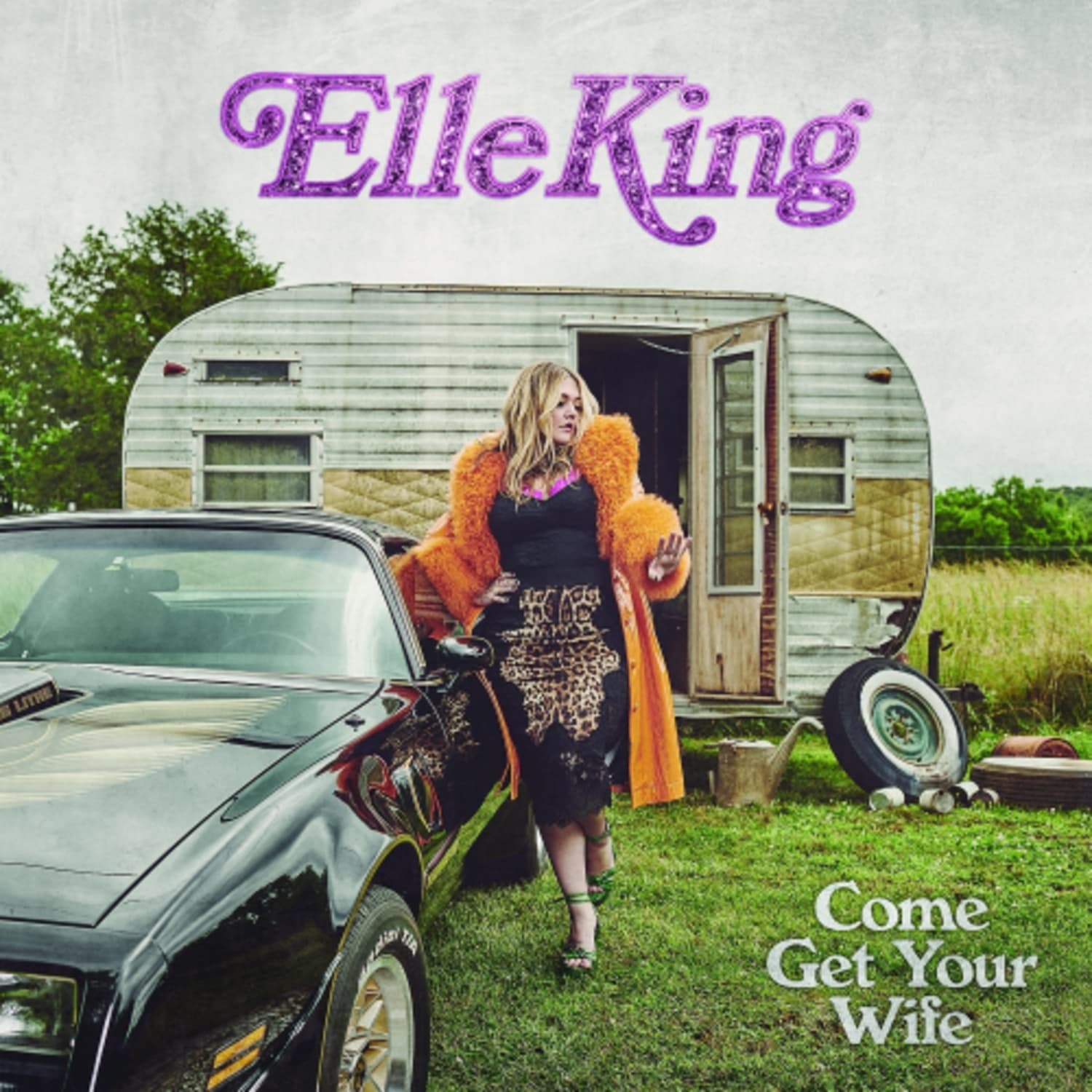 Elle King - Come Get Your Wife - [Vinyl]
