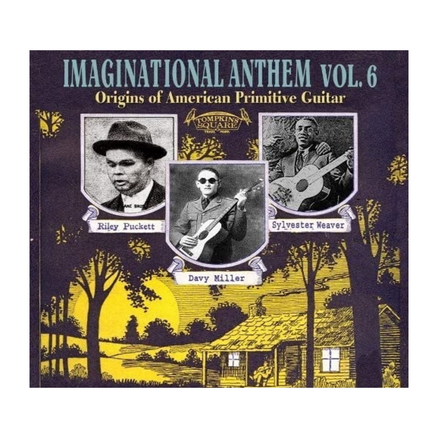 Various Artists - Imaginational Anthem, Vol. 6: Origins Of American Primitive Guitar - [CD]