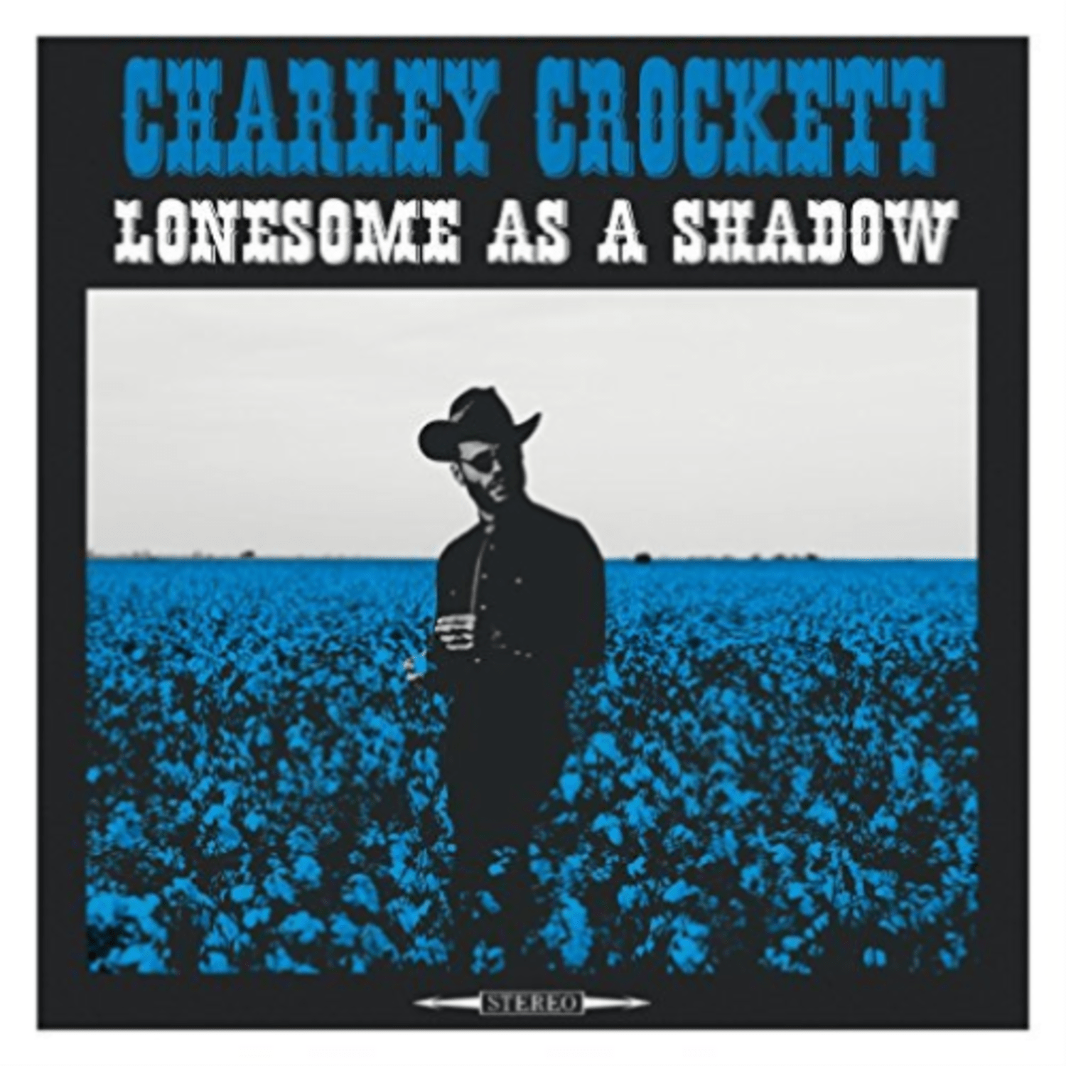 Charley Crockett - Lonesome As A Shadow - [Vinyl]