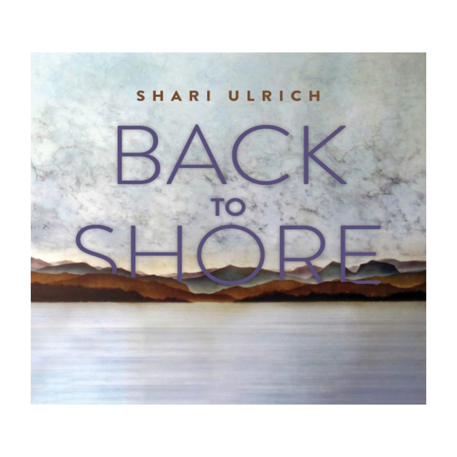 Shari Ulrich - Back To Shore - [CD]
