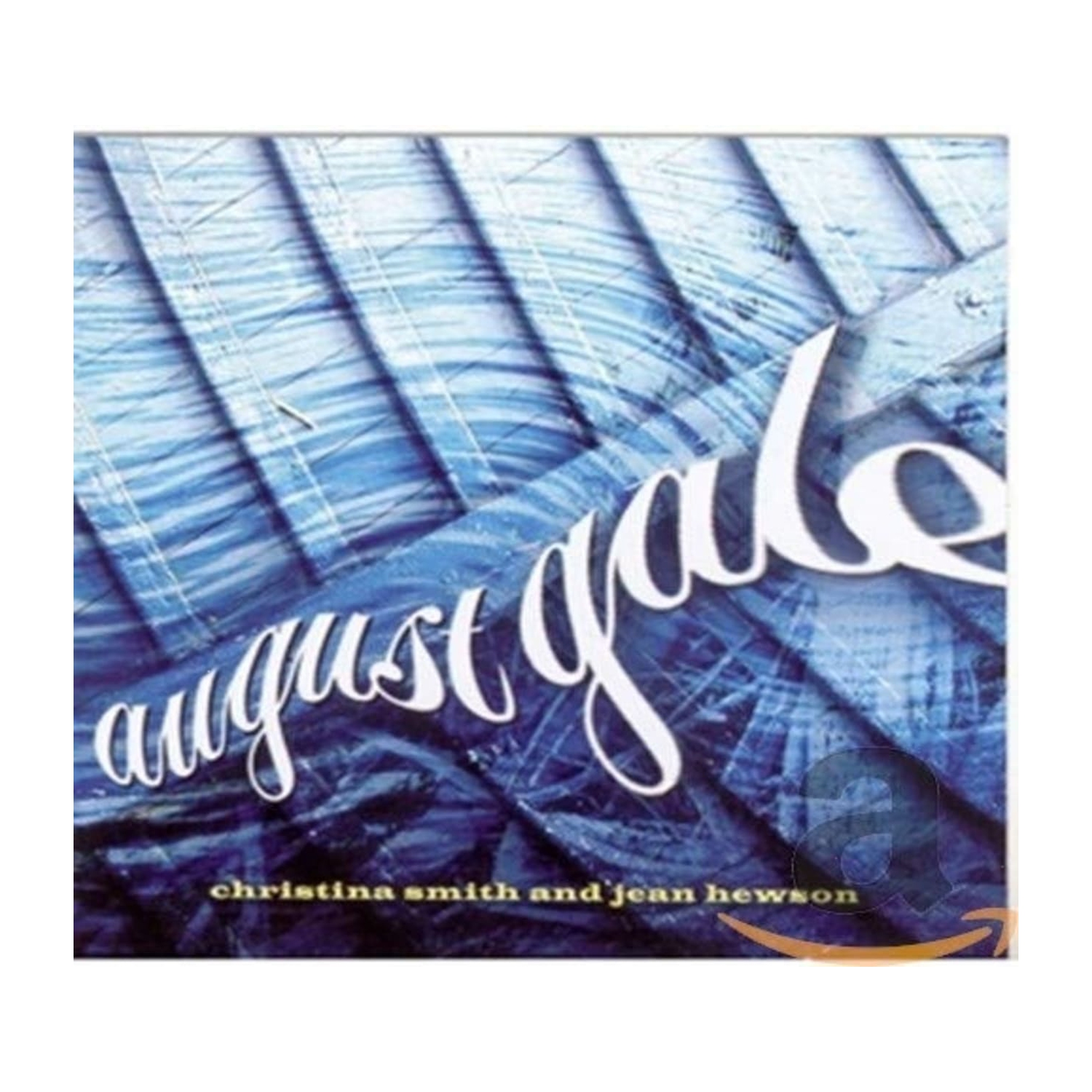 Christina Smith And Jean Hewson - AUGUST GALE - [CD]