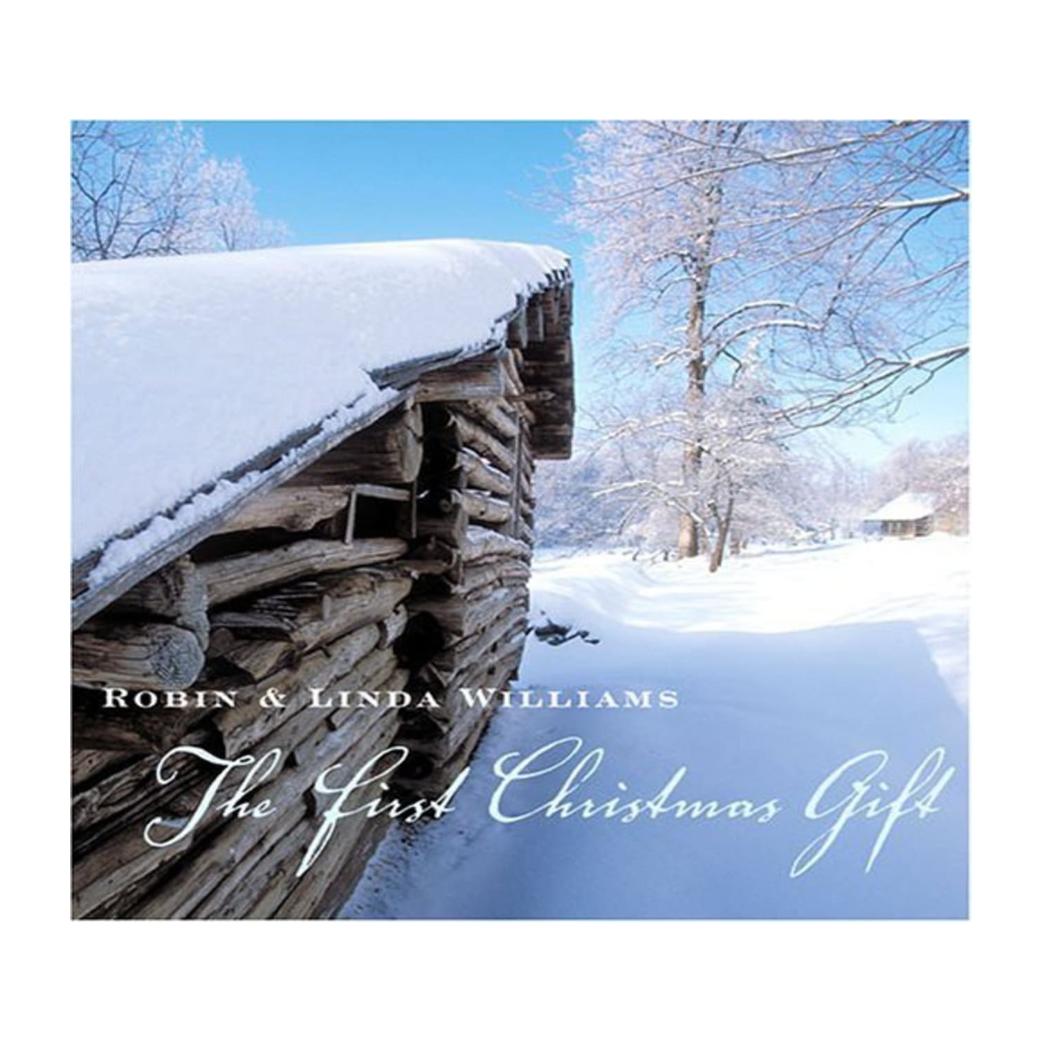 Robin & Linda Williams - First Christmas Gift - [CD]
