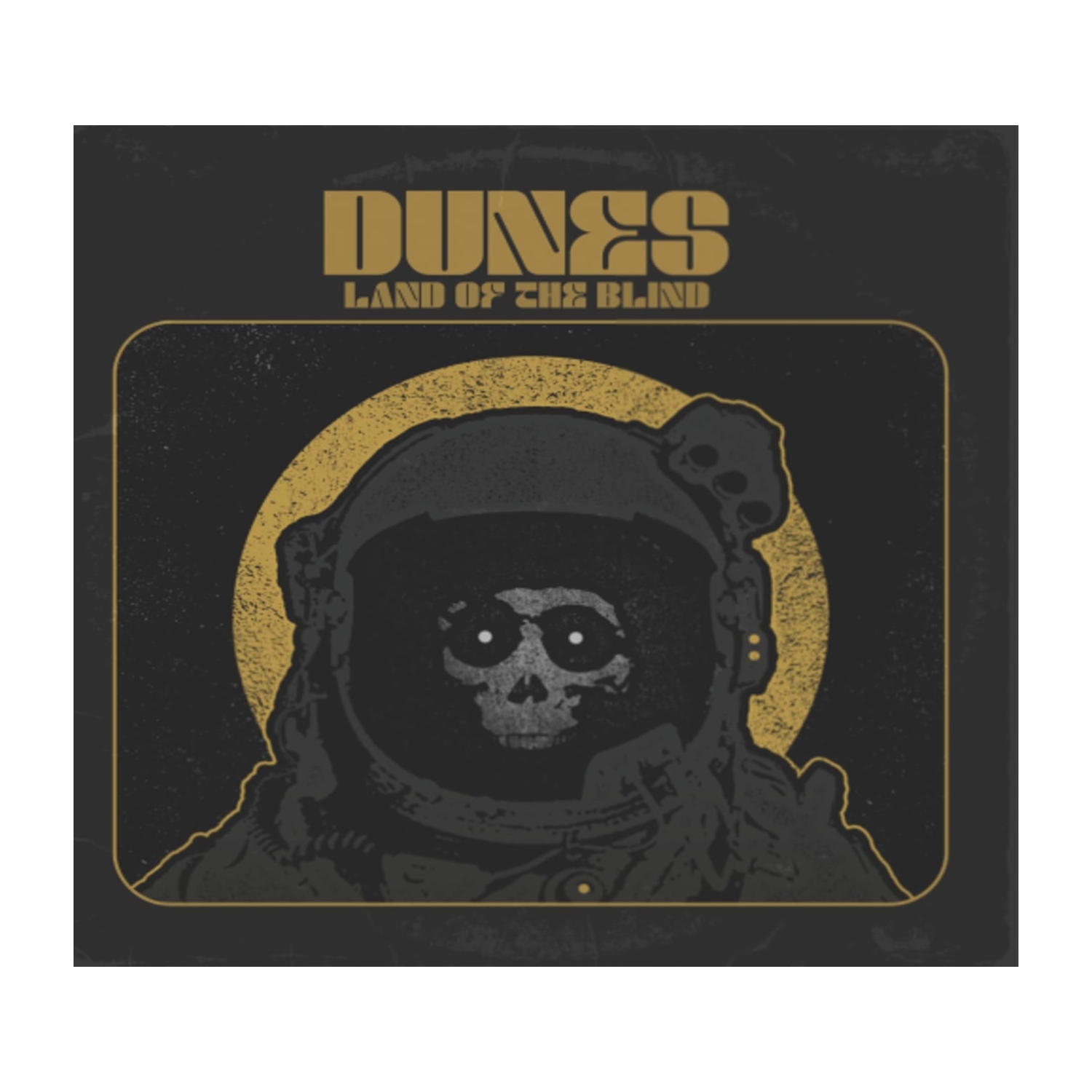 The Dunes - Land Of The Blind - [CD]