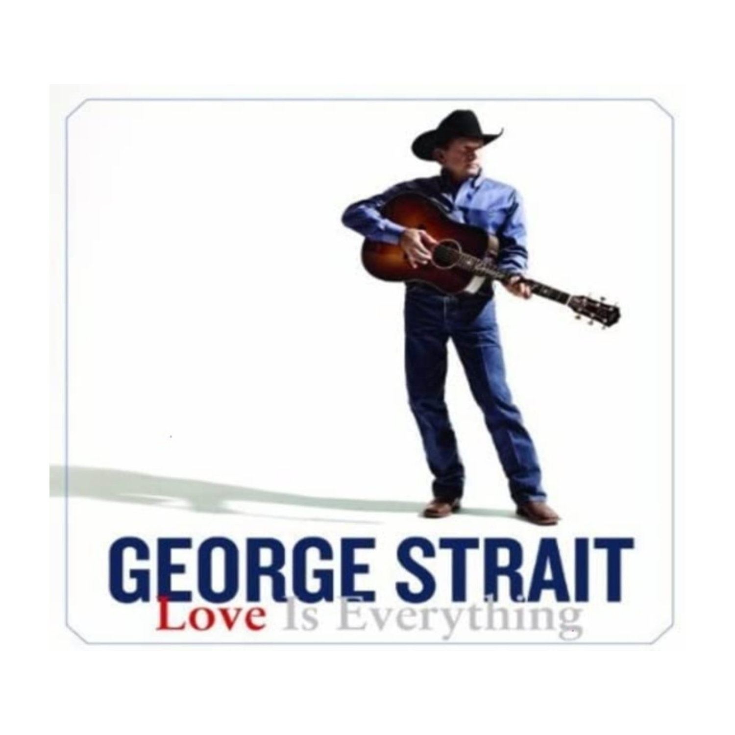 George Strait - Love Is Everything - [CD]