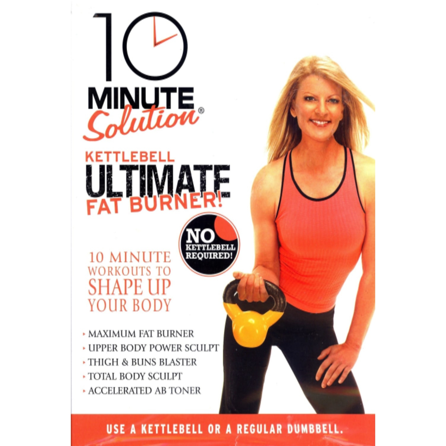 10 - Minute - Solution: Kettle Bell Ultimate Fat Burner - [DVD]