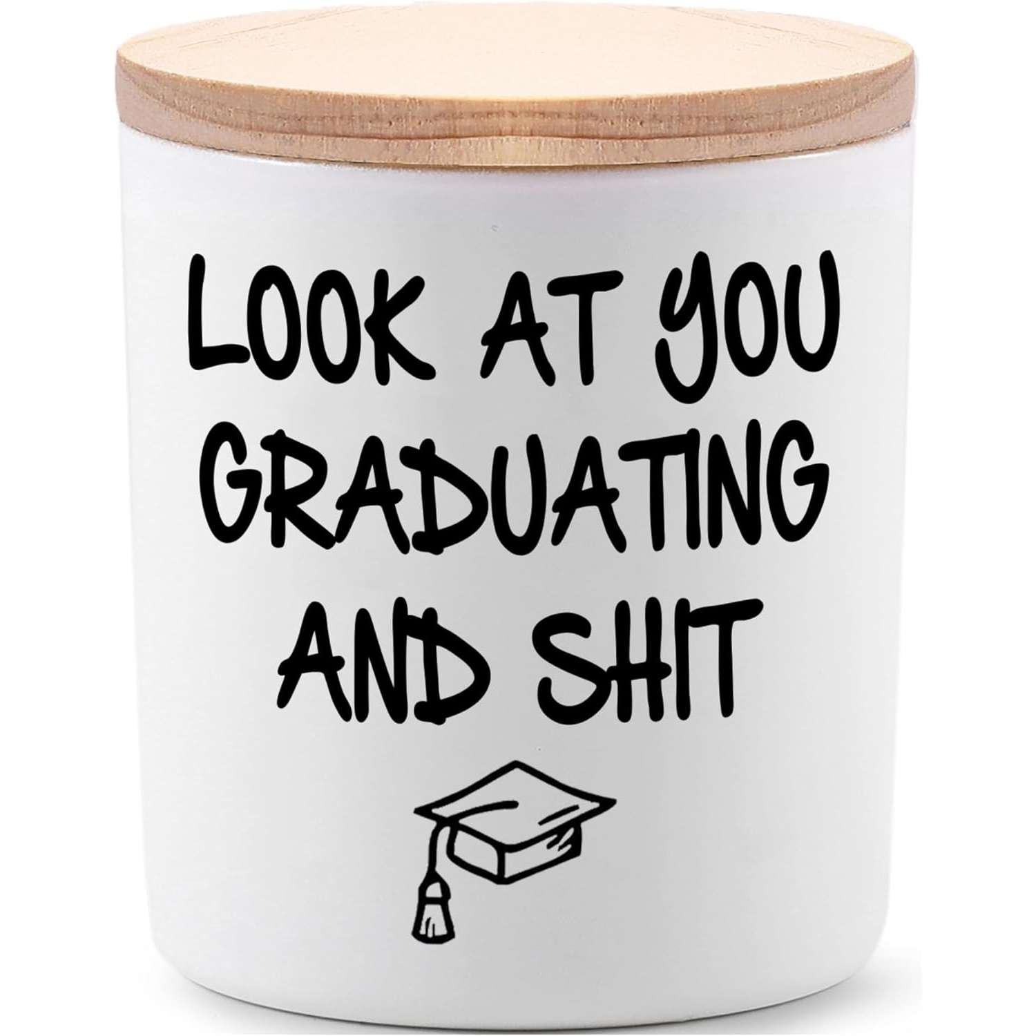 Graduation Candle Gifts for Her Him 2025 Cool Funny Masters Degree College High School Graduation Gifts for Women Men Look at You Graduating and Sh T