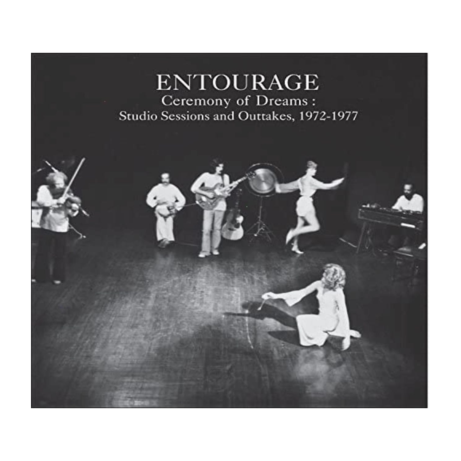 Entourage - Ceremony of Dreams: Studio Sessions & Outtakes - [CD]