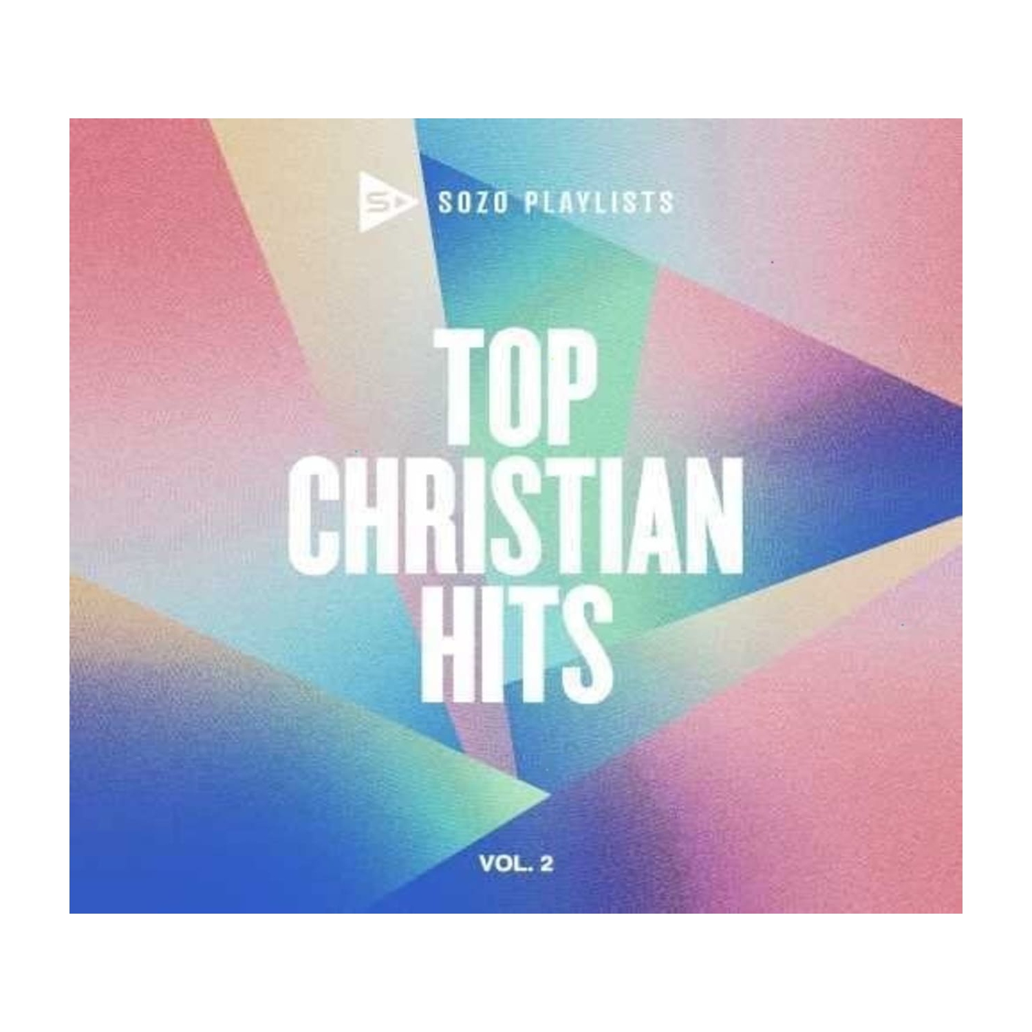 Various Artists - SOZO Playlists: Top Christian Hits, Vol. 2 - [CD]