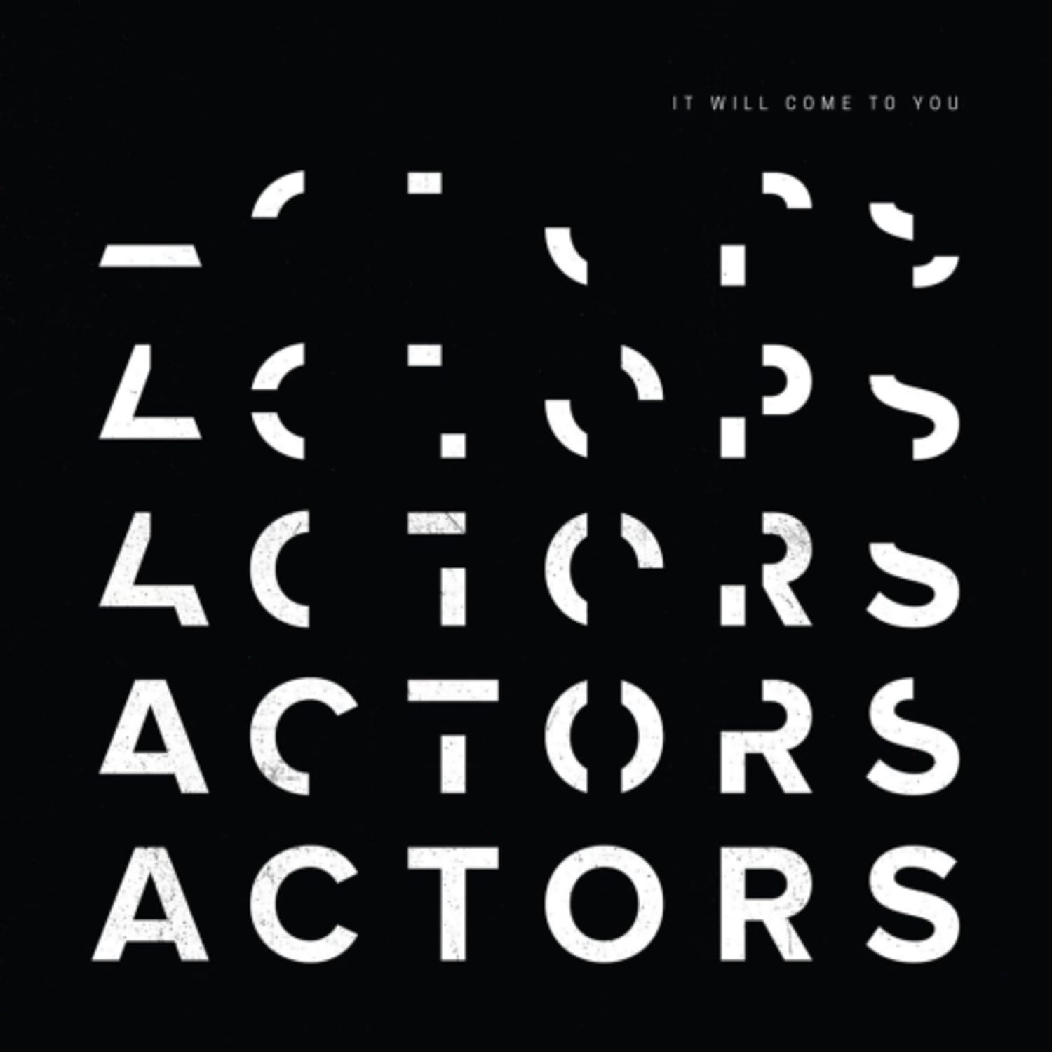Actors - It Will Come To You - - [Vinyl]