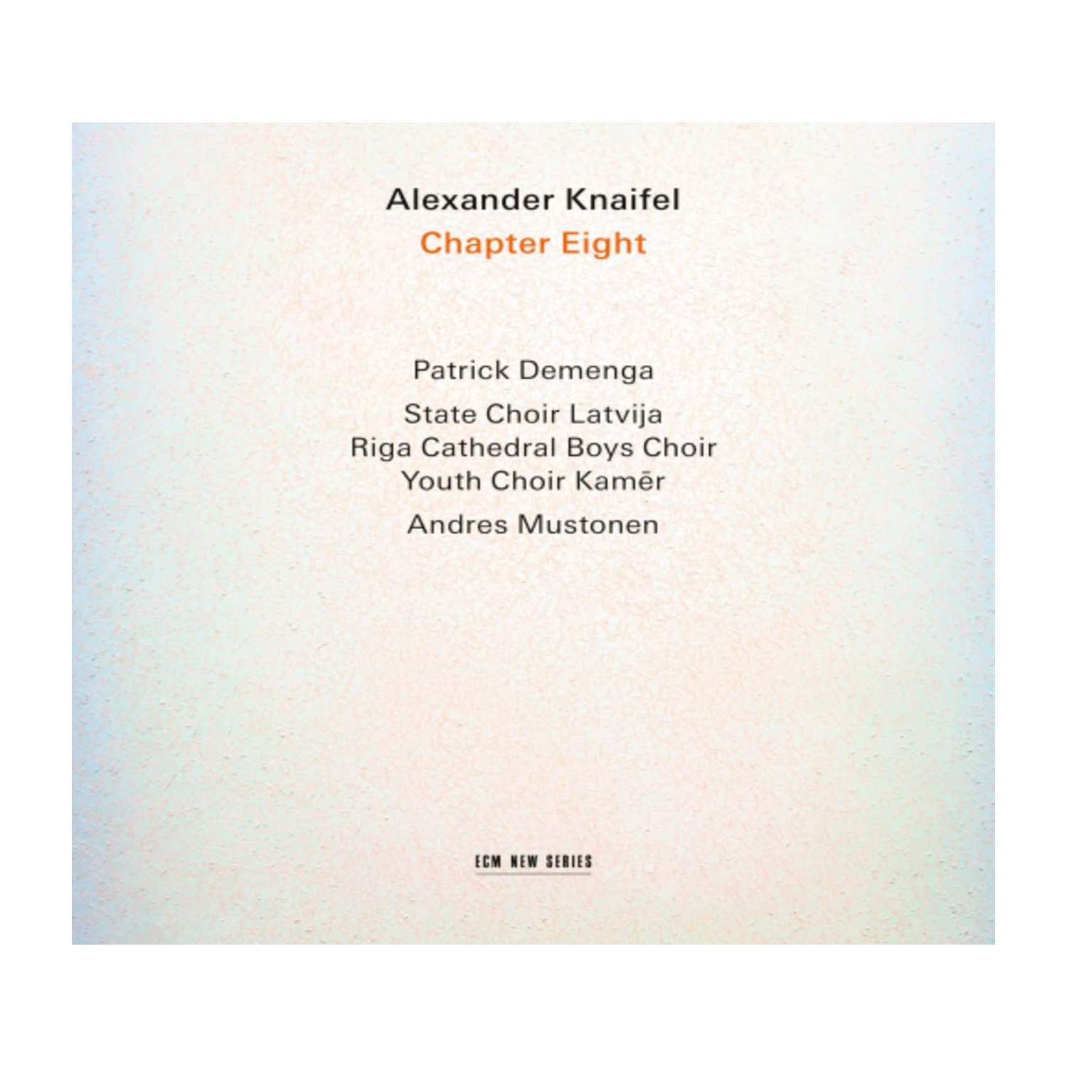 PATRICK DEMENGA / ANDRES MUSTONEN - Alexander Knaifel: Chapter Eight - [CD]