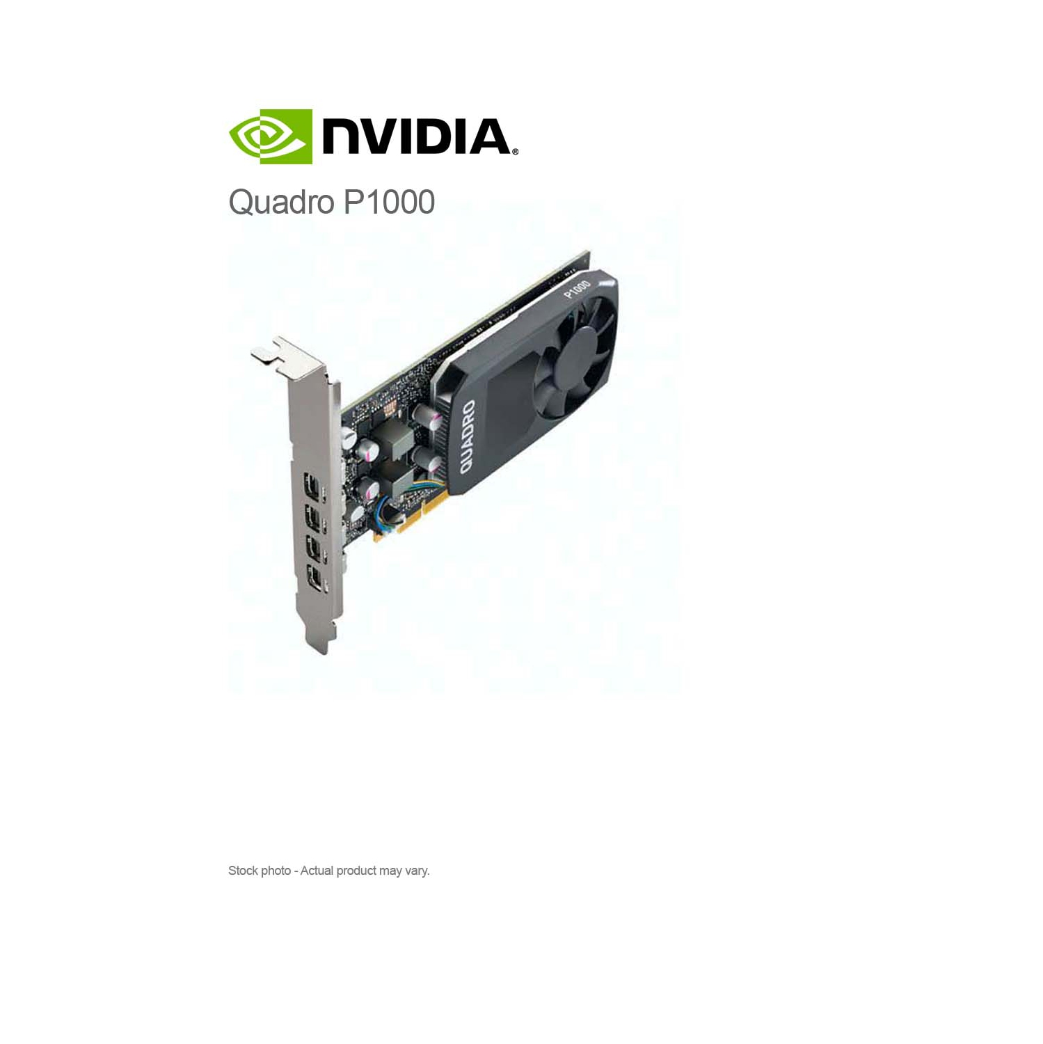 Remis à neuf - Quadro P1000 de Nvidia, 4&nbsp;Go GDDR5, 4x mini DP, profil bas/hauteur complète
