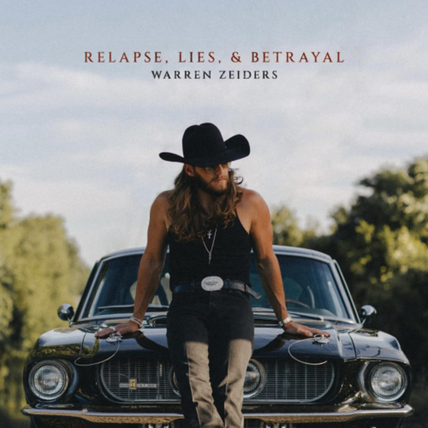 Warren Zeiders - Relapse, Lies, & Betrayal - [Vinyl]
