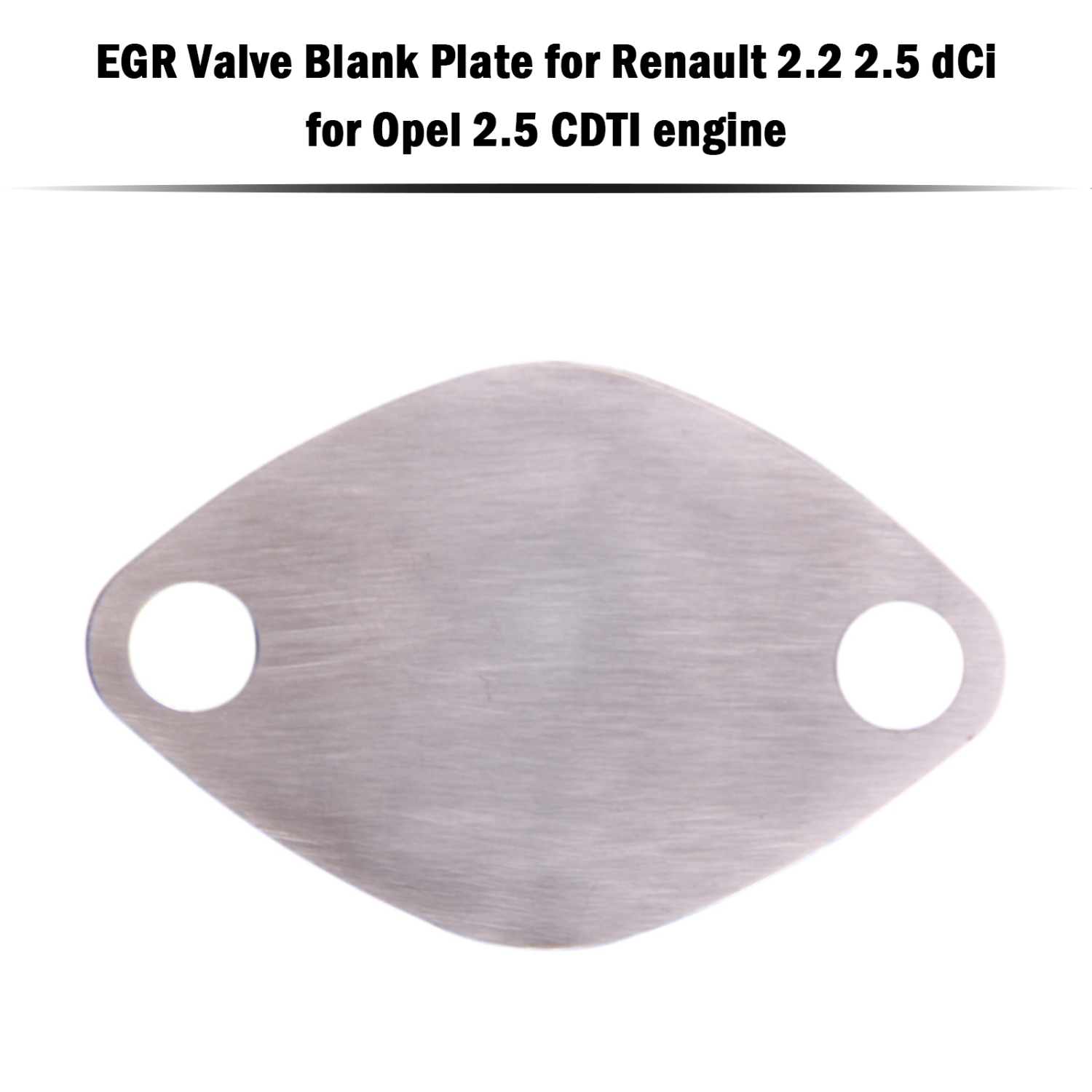 EGR Valve Blank Plate for Renault 2.2 2.5 dCi for Opel 2.5 CDTI engine