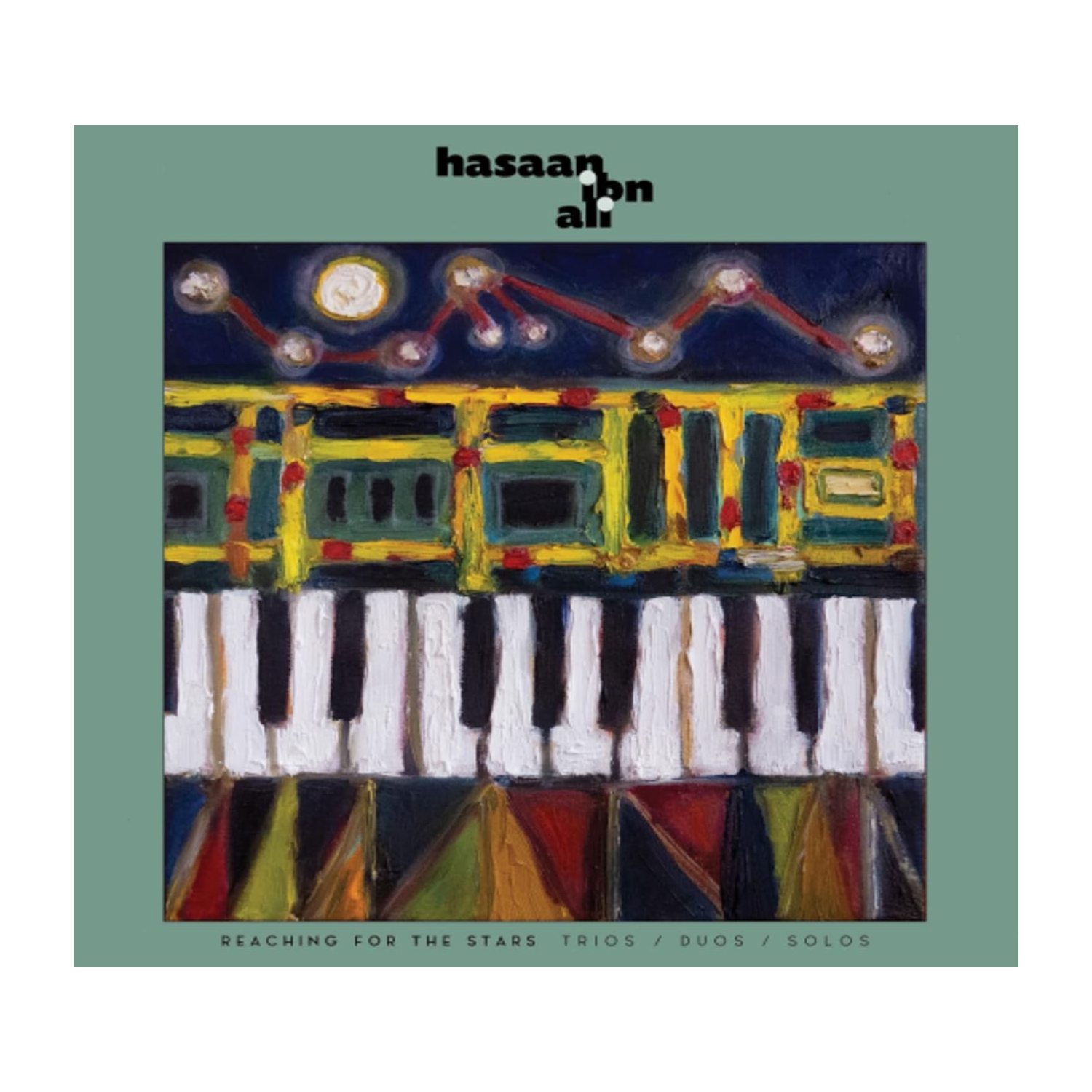 Hasaan Ibn Ali - Reaching For The Stars: Trios / Duos / Solos - [CD]