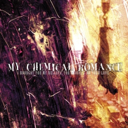 REPRISE RECORDS Brought You My Bullets, You Brought Me Your Love - My Chemical Romance [Lp]