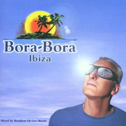 JUST4GAMES Bora Bora Ibiza: Day And Night [Audio CD] Various Artists; Laurent Garnier; Mike Lee Torris; Savage Spirit; G