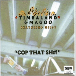 JUST4GAMES Cop That Shit [Audio CD] Timbaland & Magoo