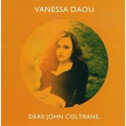 EDGE J26181 Dear John Coltrane [Audio CD] Daou, Vanessa