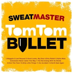 JUST4GAMES Tomtom Bullet [Audio CD] Sweatmaster