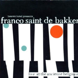 JUST4GAMES Live At The Ancienne Belgique [Audio CD] Saint De Bakker, Franco
