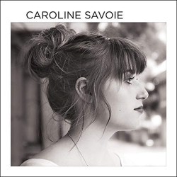SPECTRA MUSIQUE Caroline Savoie [Audio CD] Caroline Savoie