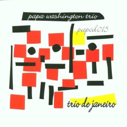 PAPER Trio De Janeiro [Audio CD] Papa Washington Trio