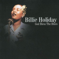 JUST4GAMES God Bless The Blues [Audio CD] Billie Holiday