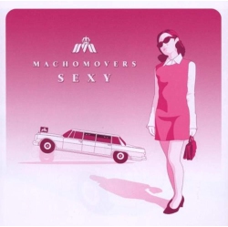 JUST4GAMES Sexy [Audio CD] Machomovers